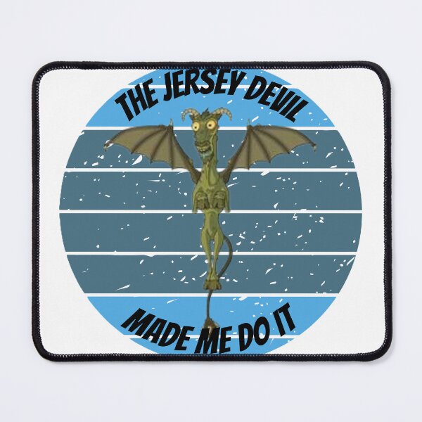 Item preview, The Jersey Devil Made Me Do It designed and sold by JLClassics.
