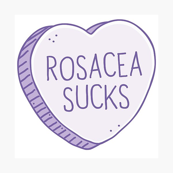 Item preview, Rosacea sucks designed and sold by jazzydevil.
