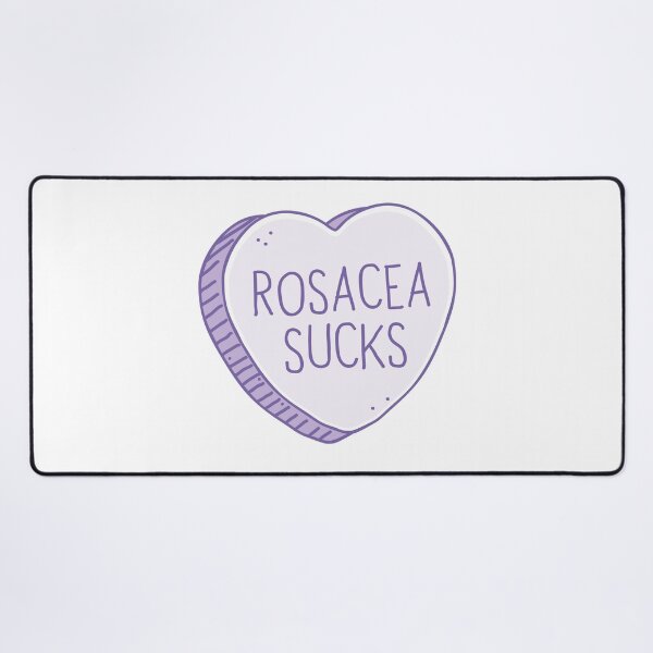Item preview, Rosacea sucks designed and sold by jazzydevil.