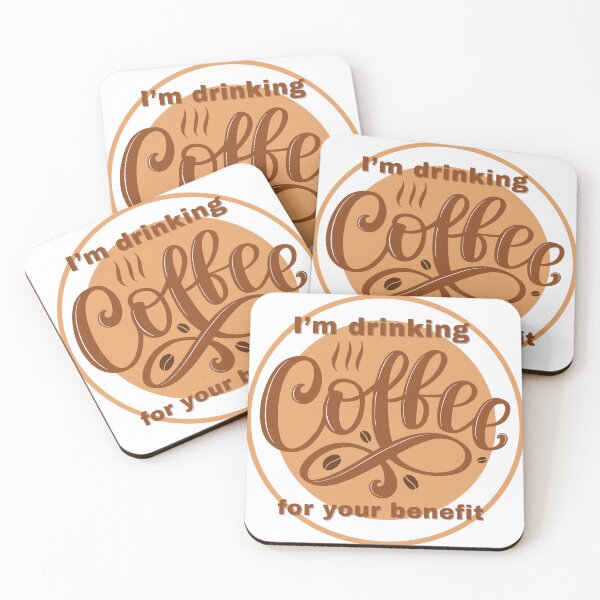 Item preview, I'm drinking coffee for your benefit designed and sold by Looks Like Fun co..
