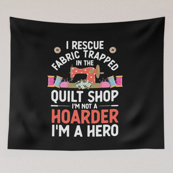 Item preview, I Rescue Fabric Trapped In Quilt Shop Sewer Sewing Machine Day designed and sold by Dressed For  Duty.