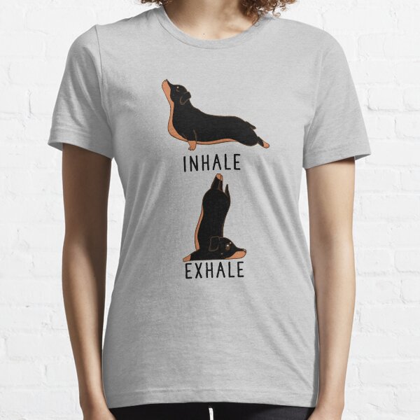 Inhale Exhale Dachshund Yoga Essential T-Shirt