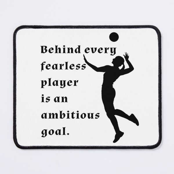 Item preview, volleyball quote, saying, text, words, fearless player ambitious goal, best volleyball designed and sold by subarashii11.