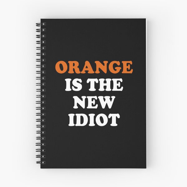 Item preview, Orange Is The New Idiot. designed and sold by EunsooLee.