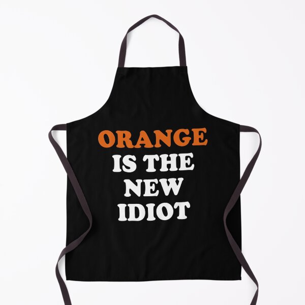 Item preview, Orange Is The New Idiot. designed and sold by EunsooLee.