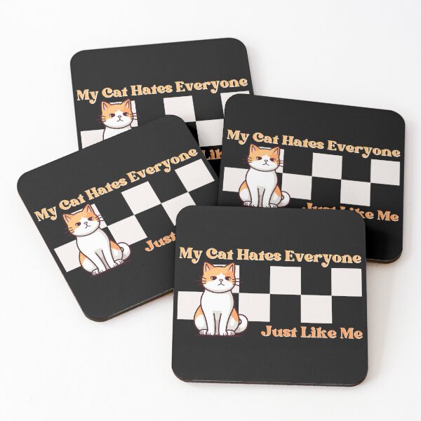 Item preview, My Cat Hates Everyone Just Like Me designed and sold by pUNKnown.