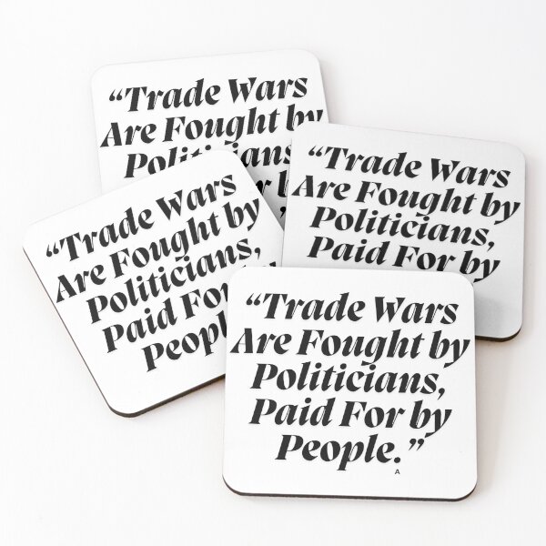 Item preview, Trade Wars Are Fought by Politicians, Paid For by People. designed and sold by Finds.