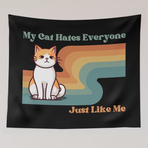 Item preview, My Cat Hates Everyone Just Like Me designed and sold by pUNKnown.