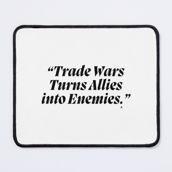 Item preview, Trade Wars Turns Allies into Enemies. designed and sold by Finds.