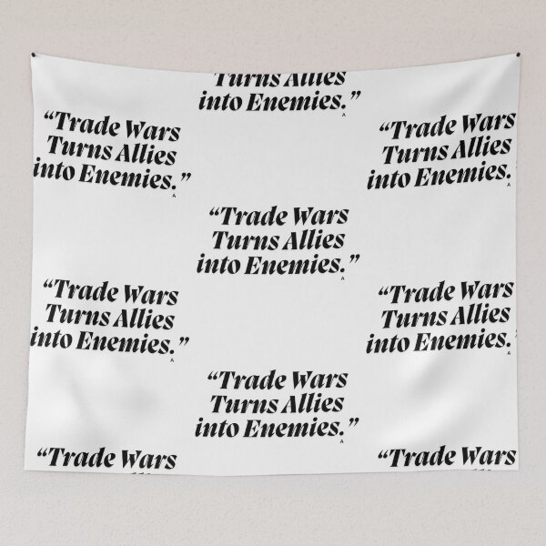 Item preview, Trade Wars Turns Allies into Enemies. designed and sold by Finds.