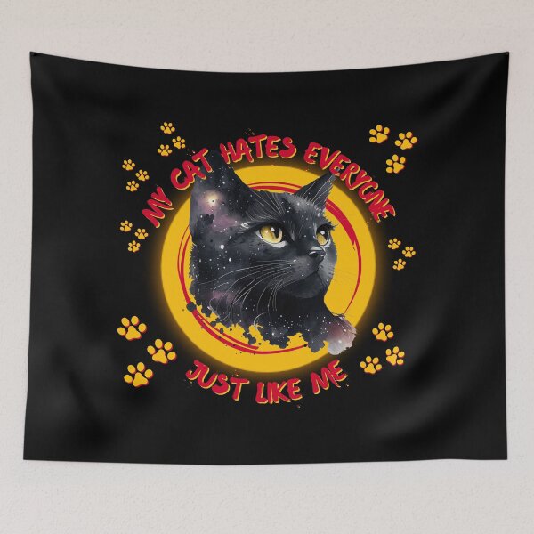 Item preview, My Cat Hates Everyone Just Like Me designed and sold by pUNKnown.