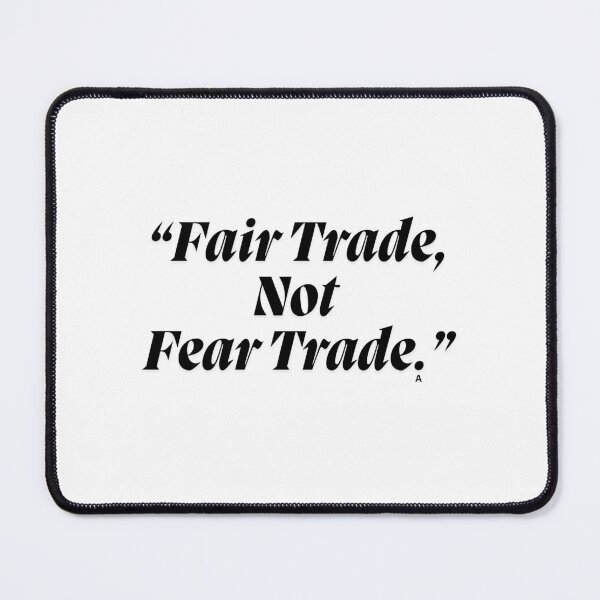 Item preview, Fair Trade, Not Fear Trade. designed and sold by Finds.