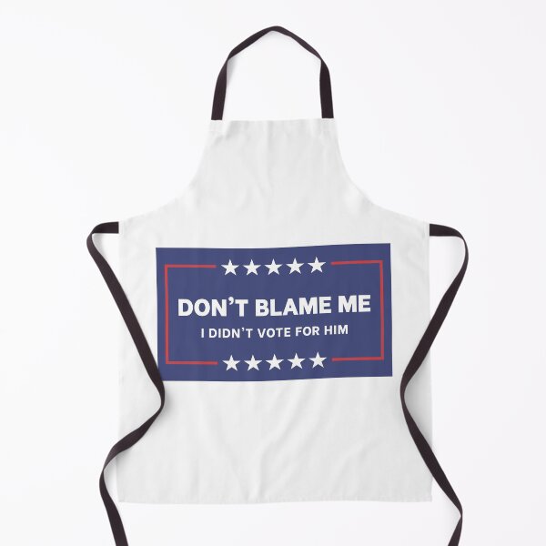 Item preview, I Did Not Do That - Dont Blame Me designed and sold by MoePark.