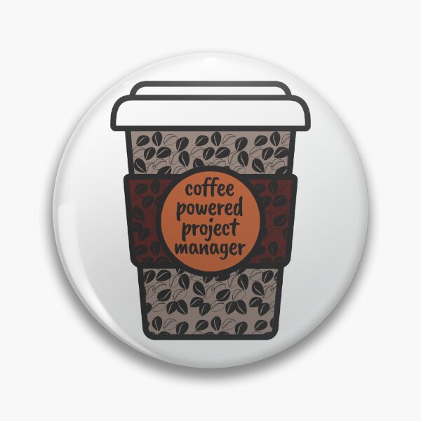Item preview, Coffee Powered Project Manager PM designed and sold by MoePark.