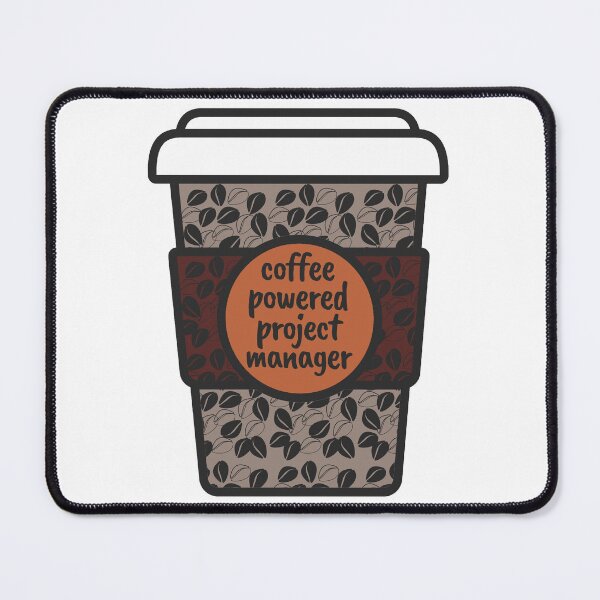 Item preview, Coffee Powered Project Manager PM designed and sold by MoePark.
