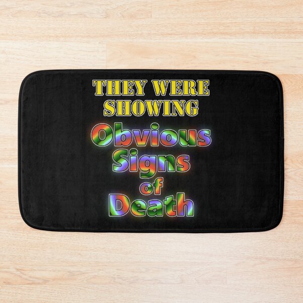 Item preview, Obvious Signs of Death designed and sold by LevonsCrazyArt.