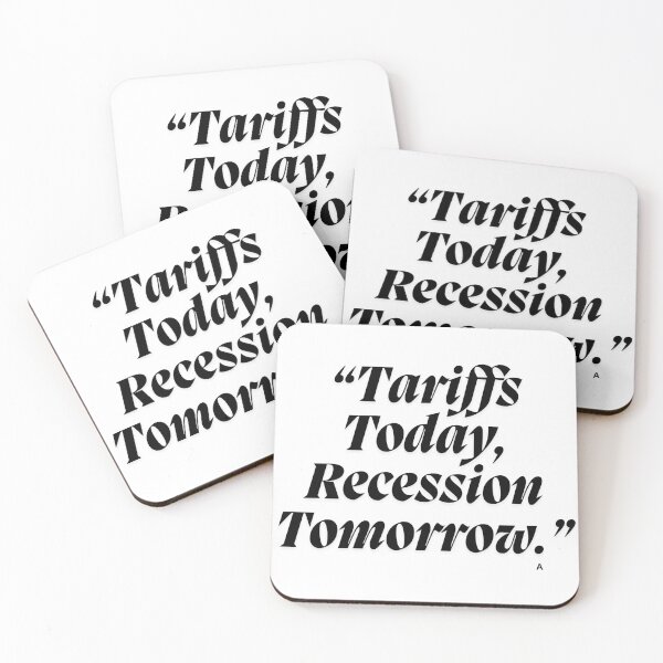Item preview, Tariffs Today, Recession Tomorrow.  designed and sold by Finds.