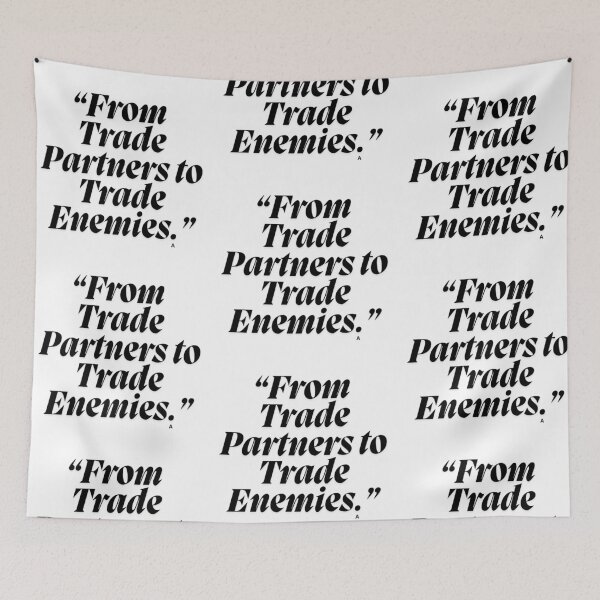 Item preview, From Trade Partners to Trade Enemies. designed and sold by Finds.