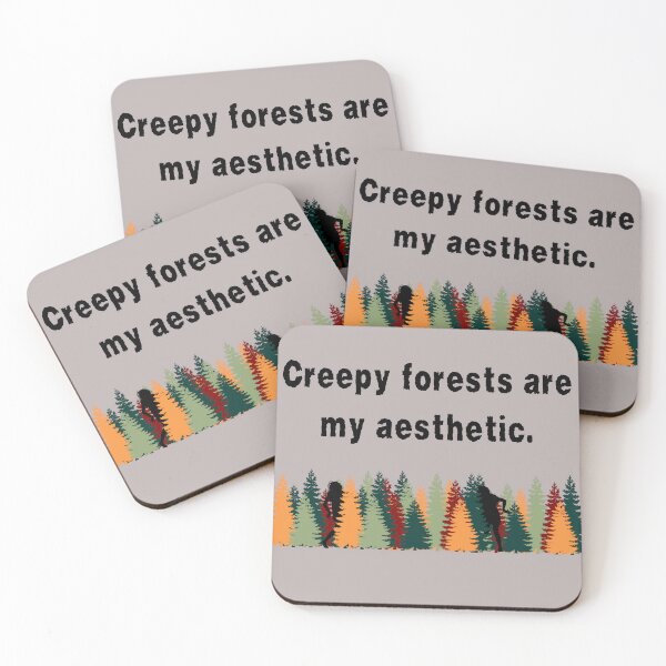 Item preview, Creepy Forests are my aesthetic designed and sold by WilAugusta.