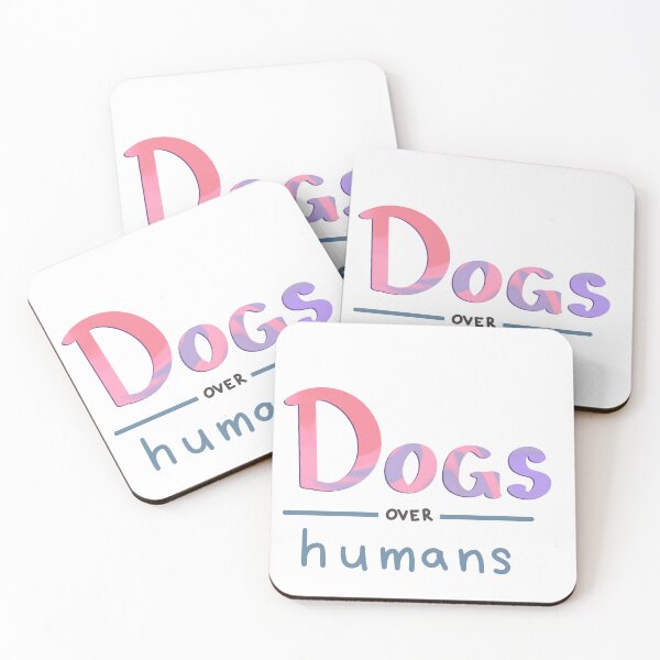 Item preview, dogs over Humans designed and sold by SimplyEvelynCo.