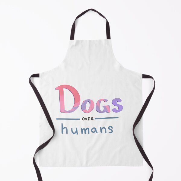 Item preview, dogs over Humans designed and sold by SimplyEvelynCo.