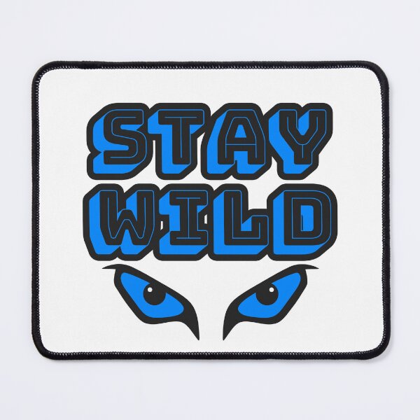 Item preview, Blue Stay Wild designed and sold by UNK-Fatigues.