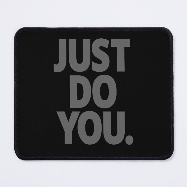 Item preview, Just Do You. Be Yourself. designed and sold by MoePark.