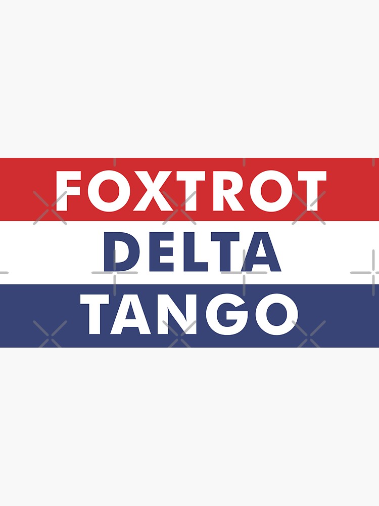 Thumbnail 3 of 3, Sticker, "Foxtrot Delta Tango – Funny FDT Design" designed and sold by artworkathome.