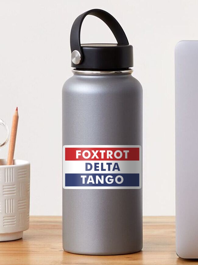 Thumbnail 1 of 3, Sticker, "Foxtrot Delta Tango – Funny FDT Design" designed and sold by artworkathome.
