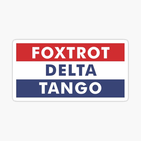 Item preview, "Foxtrot Delta Tango – Funny FDT Design" designed and sold by artworkathome.