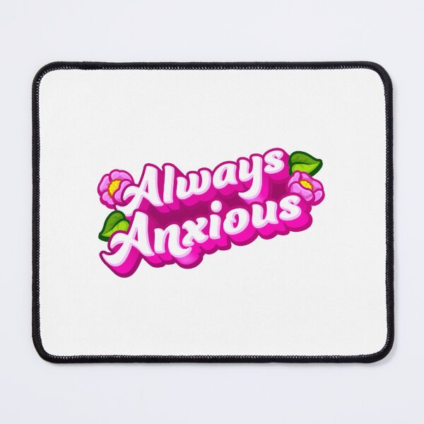 Item preview, Always Anxious with flowers designed and sold by jazzydevil.