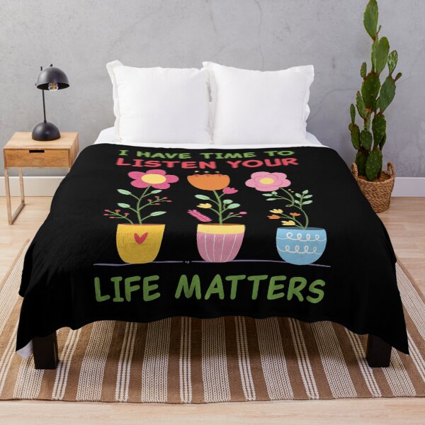 Item preview, I Have Time To Listen Your Life Matters designed and sold by mybegoniatee.