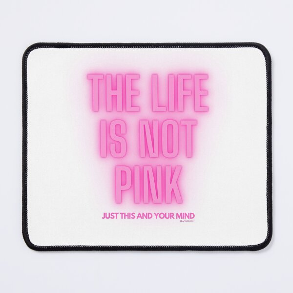 Item preview, THE LIFE IS NOT PINK designed and sold by craaack.