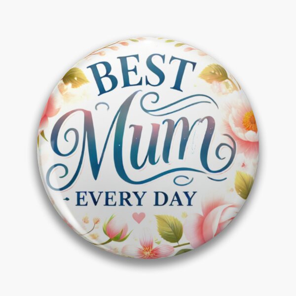 Item preview, Best Mum Every Day designed and sold by cwilliams996.