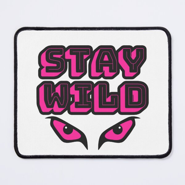 Item preview, Pink Stay Wild designed and sold by UNK-Fatigues.