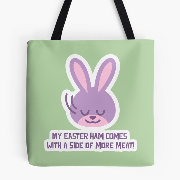 Item preview, My Easter ham comes with a side of more meat designed and sold by dreamlandbuyers.