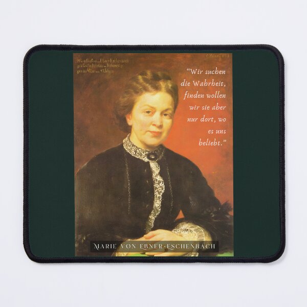 Item preview, Marie von Ebner-Eschenbach quote: Wir suchen die Wahrheit, finden wollen wir sie aber nur dort, wo es uns beliebt. designed and sold by artbleed.
