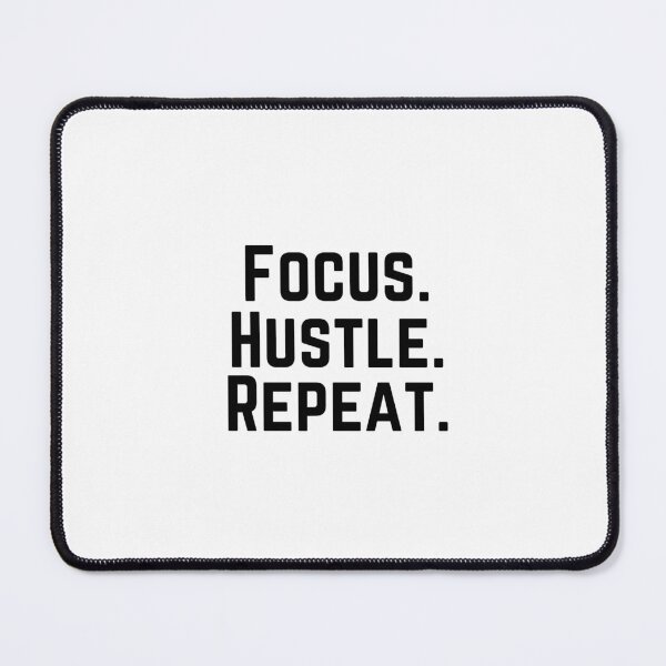 Item preview, Focus, Hustle, Repeat - Motivational quote designed and sold by Naquo.