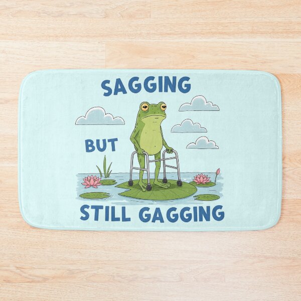Item preview, Sagging But Still Gagging designed and sold by AWPcreations.