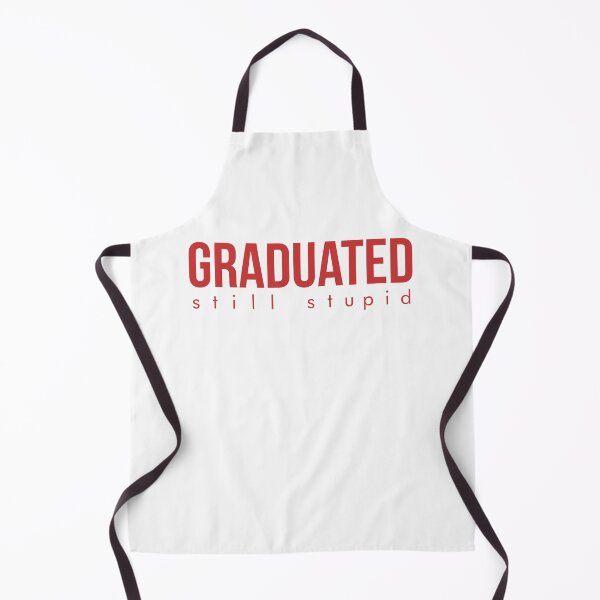 Item preview, Graduated - Still Stupid designed and sold by ShineEyePirate.