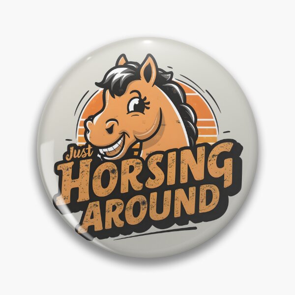 Item preview, Just Horsing Around – Funny Horse Pun Design designed and sold by Jollys-ArtShop.