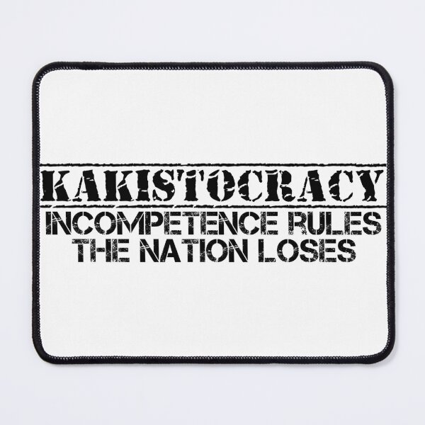 Item preview, Kakistocracy – Leadership at Its Absolute Worst designed and sold by ShineEyePirate.