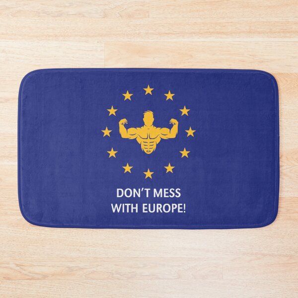 Item preview, Don’t Mess With Europe! (Politics / 2C) designed and sold by Roderix.