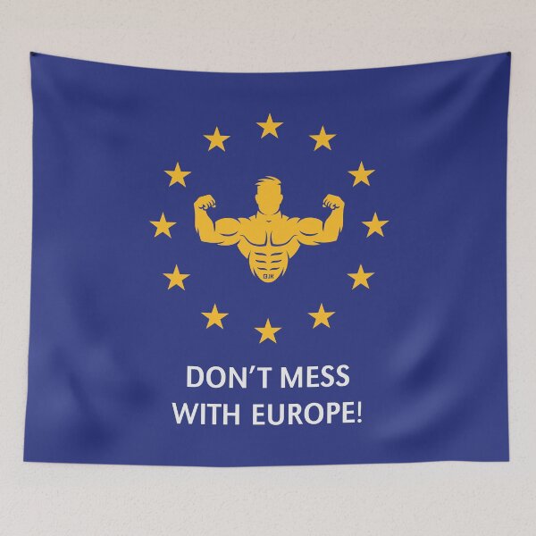 Item preview, Don’t Mess With Europe! (Politics / 2C) designed and sold by Roderix.