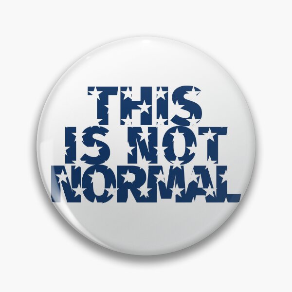 Item preview, This is not normal on blue background with stars mimicking the american flag designed and sold by GuerillaDesign.