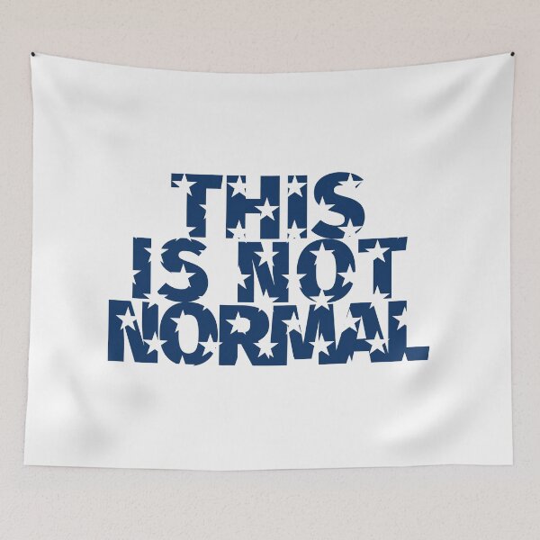 Item preview, This is not normal on blue background with stars mimicking the american flag designed and sold by GuerillaDesign.