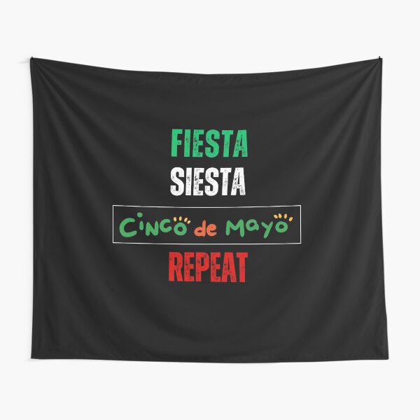 Item preview, Mexico Cinco de Mayo: Fiesta, Siesta, Repeat designed and sold by WDWL idea2design.