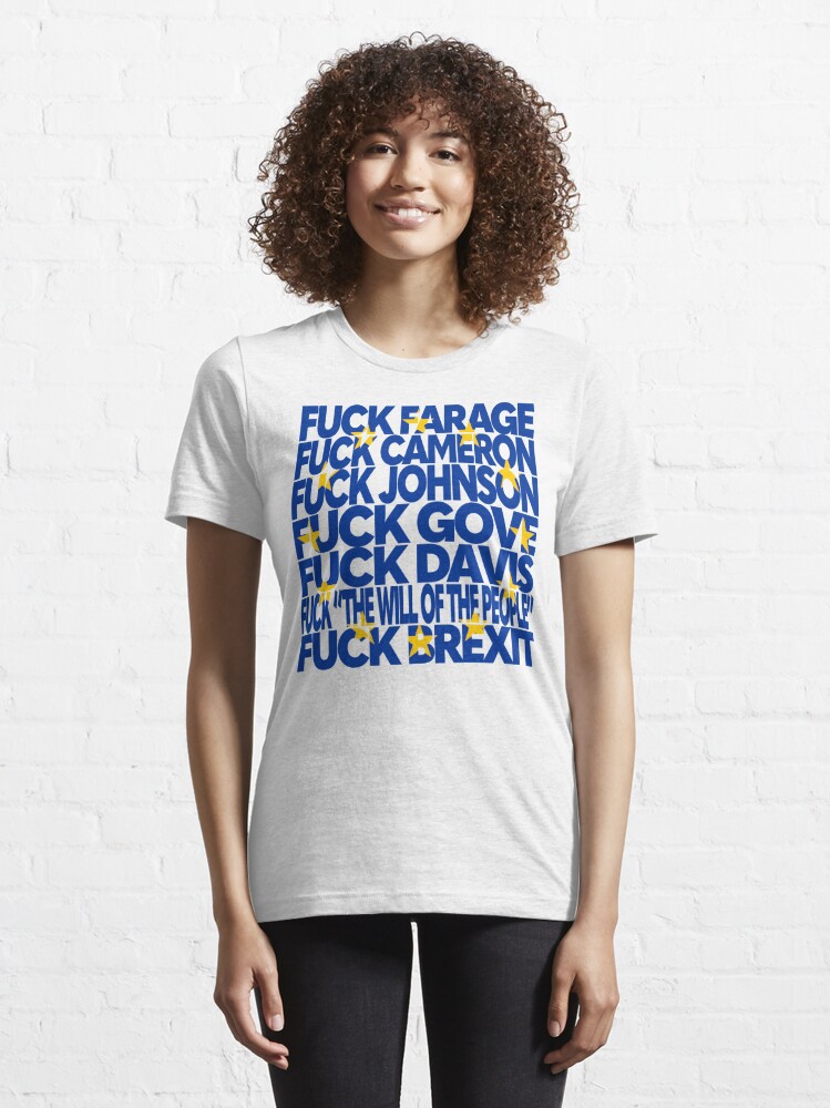 Essential T-Shirt, NDVH Fuck Brexit 2 designed and sold by nikhorne