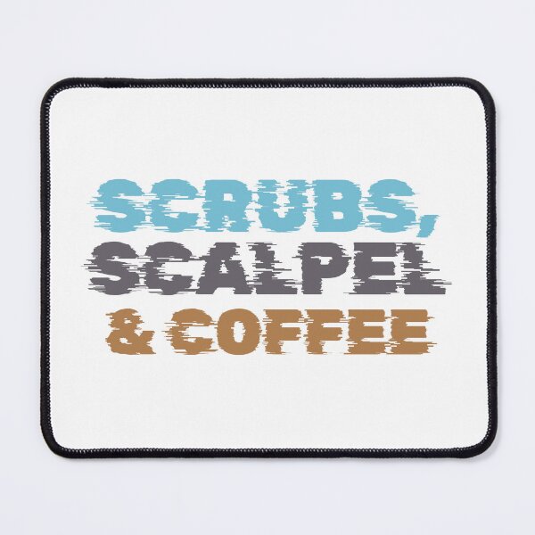 Item preview, Scrubs, Scalpel & Coffee designed and sold by iX-Physio.