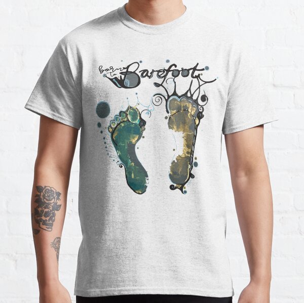 Born To Barefoot Classic T-Shirt